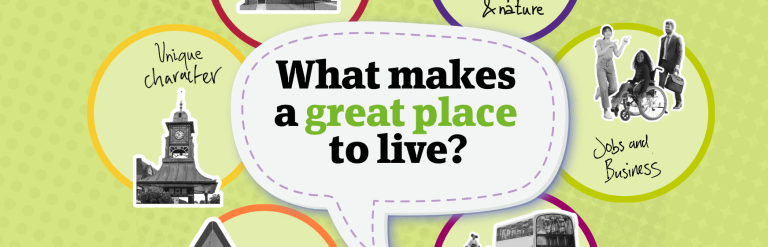 Local plan - what makes a great place to live?